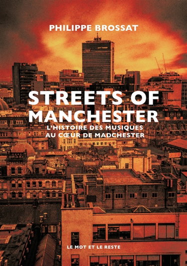 Couverture de Streets of Manchester : l'histoire des musiques au coeur de Madchester