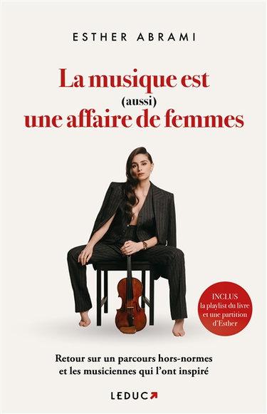 Couverture de La musique est (aussi) une affaire de femmes : l'hommage d'une musicienne hors norme à toutes celles qui l'ont inspirée