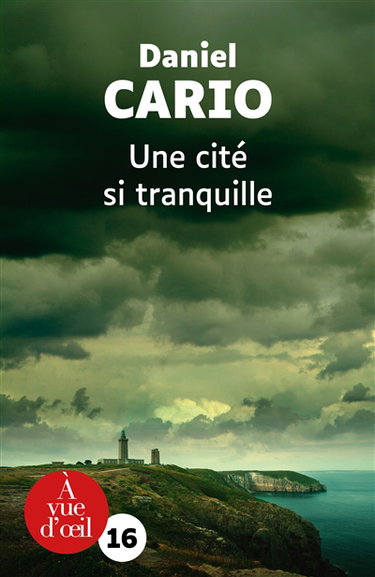 Couverture de Une cité si tranquille par Daniel Cario