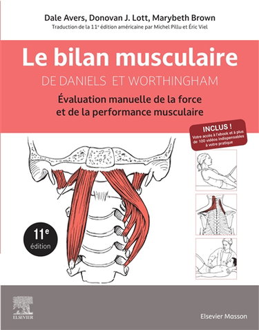 Couverture de Le bilan musculaire de Daniels et Worthingham : évaluation manuelle de la force et de la performance musculaire