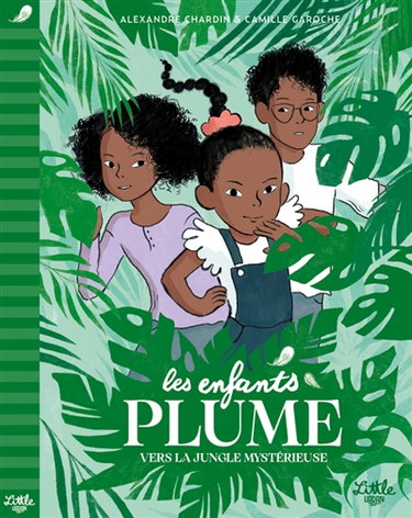 Couverture de Les enfants plume. Vers la jungle mystérieuse