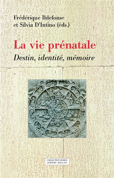 Couverture de La vie prénatale : destin, identité, mémoire