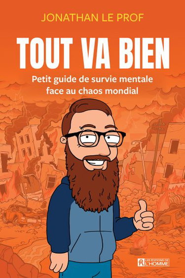 Couverture de Tout va bien : Petit guide de survie mentale face au chaos mondial