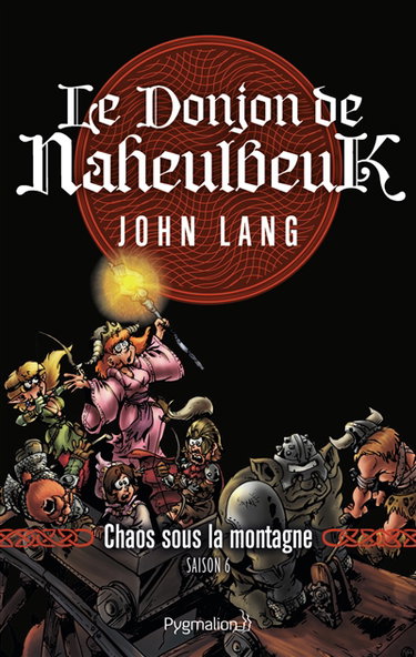 Couverture de Le donjon de Naheulbeuk. Vol. 4. Chaos sous la montagne : saison 6