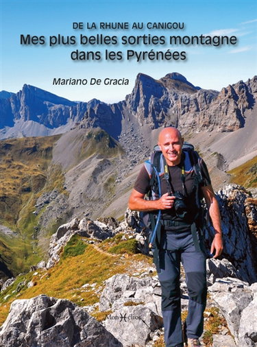 Couverture de Mes plus belles sorties montagne dans les Pyrénées : de la Rhune au Canigou