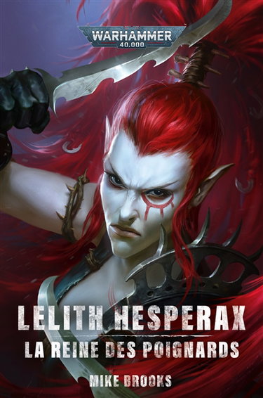 Couverture de Lelith Hesperax : la reine des poignards