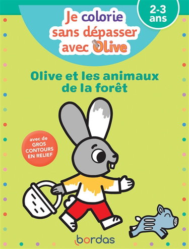 Couverture de Olive et les animaux de la forêt : 2-3 ans