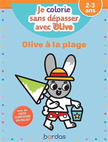 Couverture de Olive à la plage : 2-3 ans