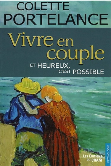 Couverture de Vivre en couple et heureux, c'est possible