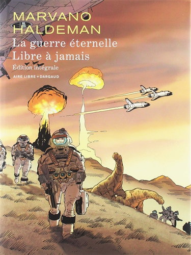 Couverture de La guerre éternelle. Libre à jamais : édition intégrale
