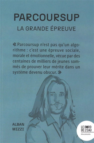 Couverture de Parcoursup : la grande épreuve
