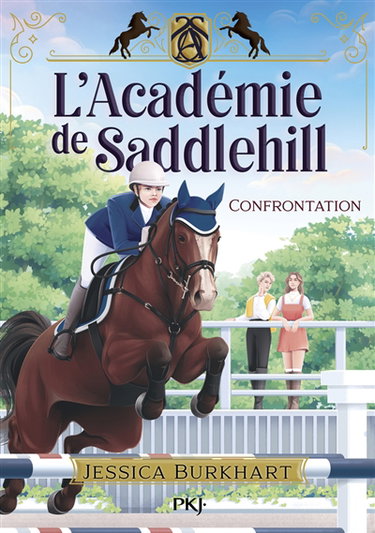Couverture de L'académie de Saddlehill. Vol. 2. Confrontation