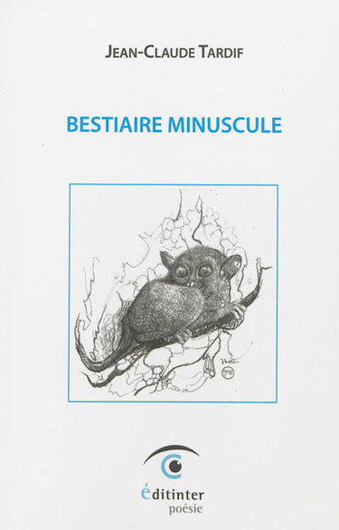 Couverture de Bestiaire minuscule : poèmes & bluettes