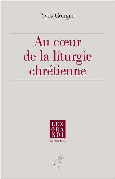 Couverture de Au coeur de la liturgie chrétienne