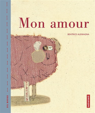 Couverture de Mon amour par Beatrice Alemagna