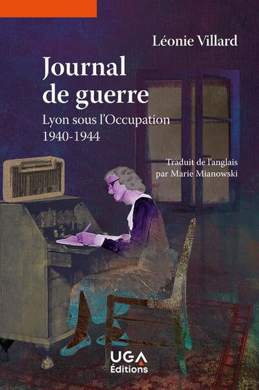 Couverture de Journal de guerre : Lyon, sous l'Occupation, 1940-1944