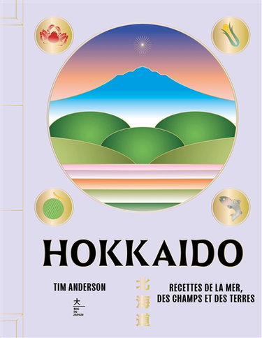 Couverture de Hokkaido : recettes de la mer, des champs et des terres