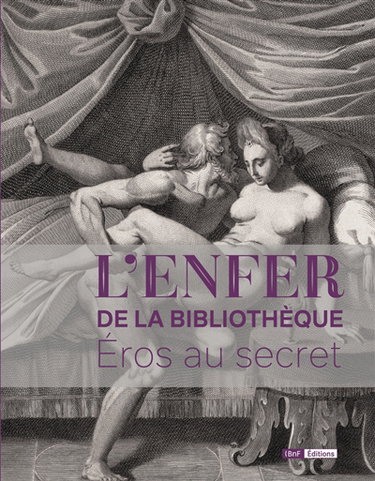 Couverture de L'Enfer de la Bibliothèque : Eros au secret