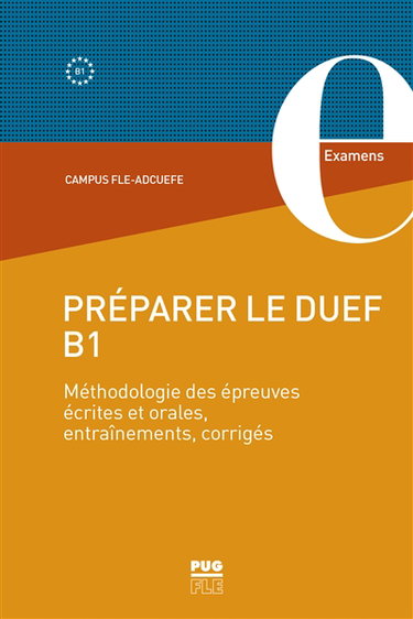 Couverture de Préparer le DUEF B1 : méthodologie des épreuves écrites et orales, entraînements, corrigés