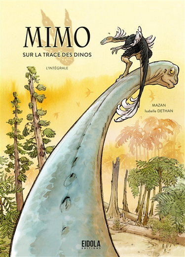 Couverture de Mimo sur la trace des dinos : l'intégrale