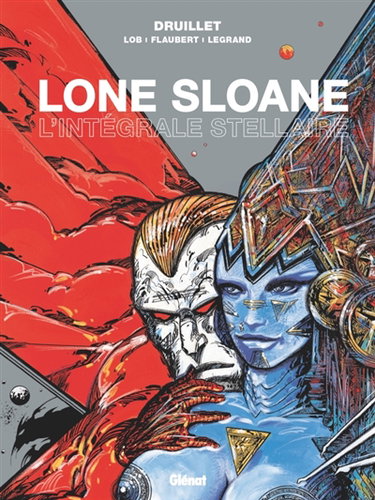 Couverture de Lone Sloane : l'intégrale stellaire
