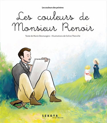 Couverture de Les couleurs de monsieur Renoir