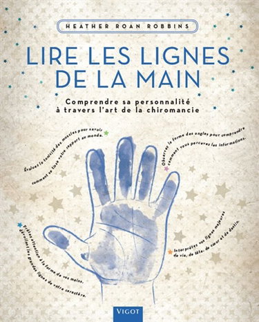Couverture de Lire les lignes de la main : comprendre sa personnalité à travers l'art de la chiromancie