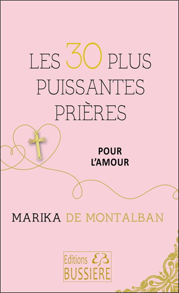 Couverture de Les 30 plus puissantes prières pour l'amour