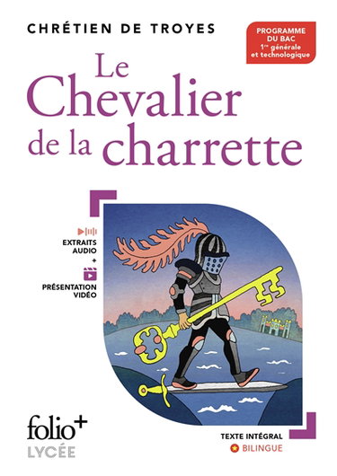 Couverture de Le chevalier de la charrette : programme du bac, 1re générale et technologique : texte intégral, bilingue