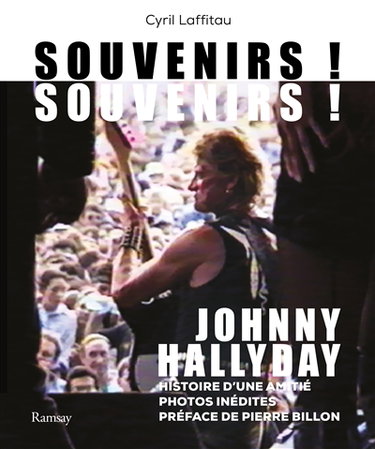 Couverture de Johnny Hallyday : Souvenirs ! Souvenirs ! : histoire d'une amitié