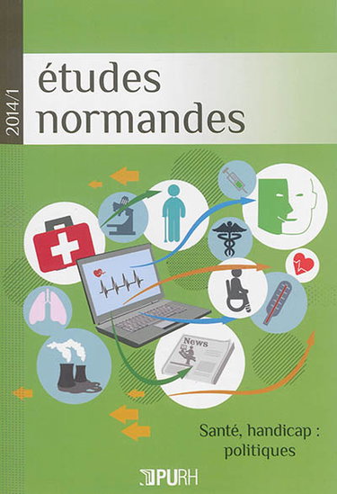 Couverture de Etudes normandes, n° 1 (2014). Santé, handicap : politiques par AUTEURS DIVERS