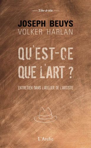 Couverture de Qu'est-ce que l'art ? : entretien dans l'atelier de l'artiste par Joseph Beuys