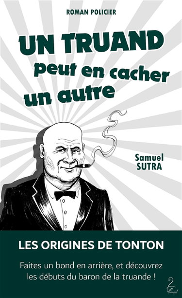 Couverture de Tonton. Un truand peut en cacher un autre par Samuel Sutra