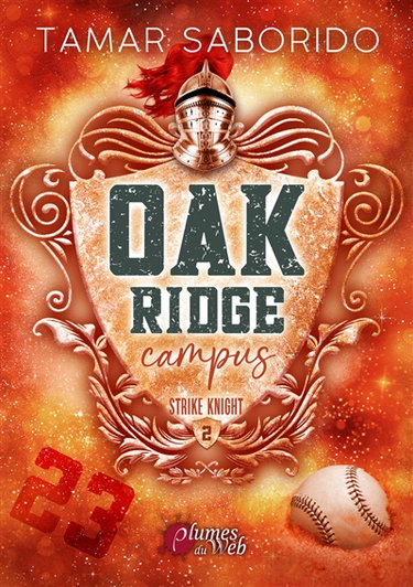 Couverture de Oak Ridge campus. Vol. 2. Strike Knight