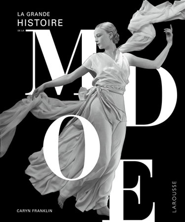 Couverture de La grande histoire de la mode par Caryn Franklin