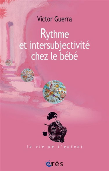 Couverture de Rythme et intersubjectivité chez le bébé par Victor Guerra