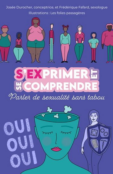 Couverture de S'EXprimer et se comprendre : Parler de sexualité sans tabou par Frédérique Fafard