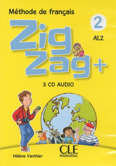 Couverture de Zigzag + 2, méthode de Français, A1.2 : 3 CD audio par Hélène Vanthier