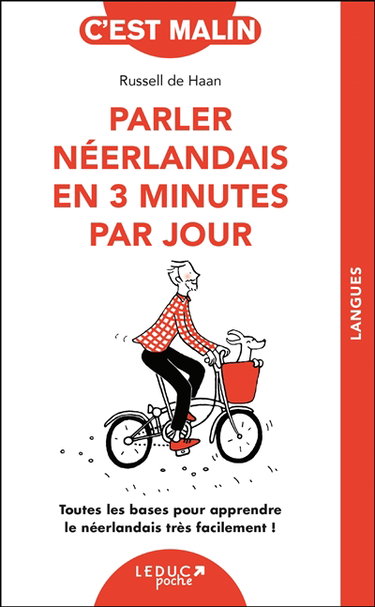 Couverture de Parler néerlandais en 3 minutes par jour : toutes les bases pour apprendre le néerlandais très facilement ! par Russell De Haan