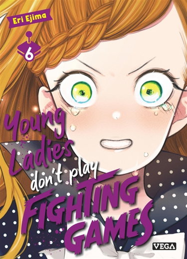 Couverture de Young ladies don't play fighting games. Vol. 6