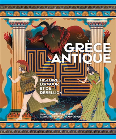 Couverture de Grèce antique : histoires d'amour et de rébellion