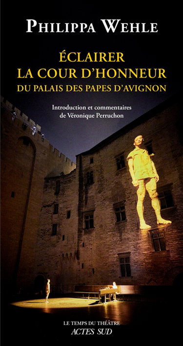 Couverture de Eclairer la cour d'honneur : du palais des papes d'Avignon