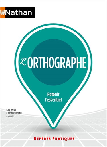 Couverture de L'orthographe : retenir l'essentiel