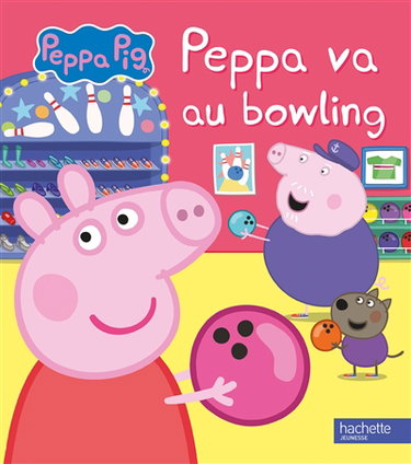 Couverture de Peppa Pig. Peppa va au bowling