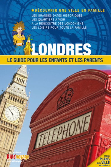 Couverture de Londres : le guide pour les enfants et les parents