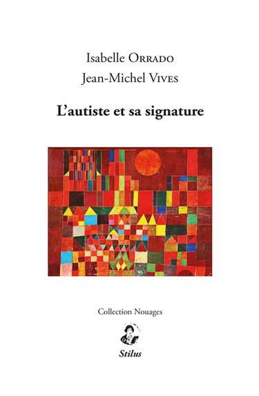 Couverture de L'autisme et sa signature