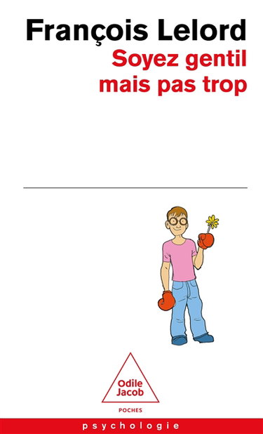 Couverture de Soyez gentil mais pas trop