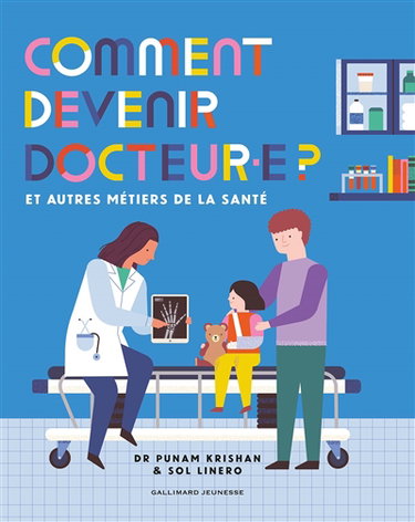 Couverture de Comment devenir docteur.e : et autres métiers de la santé