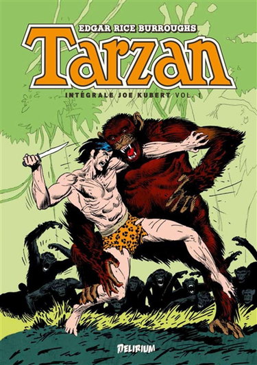 Couverture de Tarzan : intégrale Joe Kubert. Vol. 1