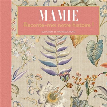 Couverture de Mamie, raconte-moi notre histoire !